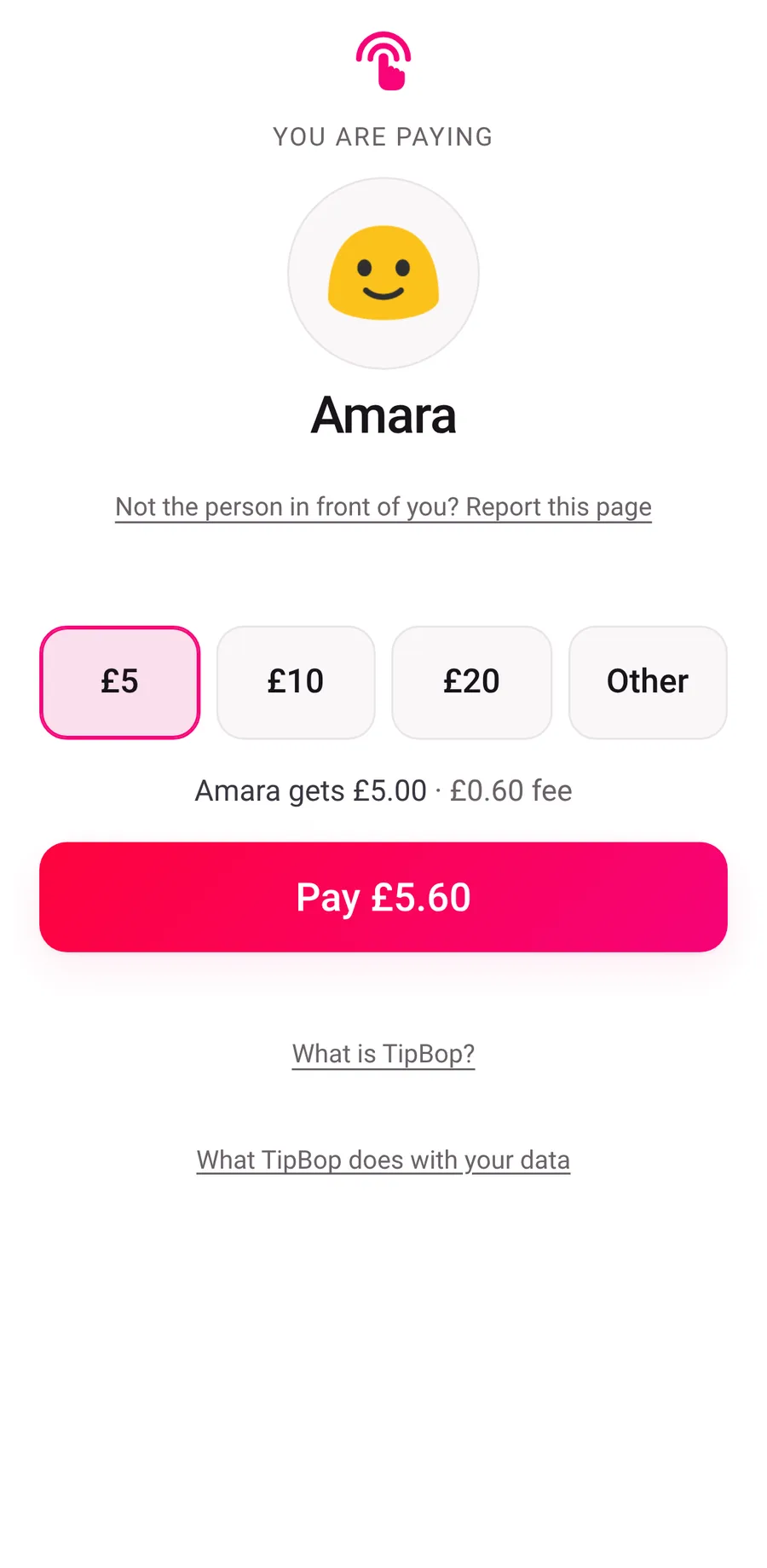 A TipBop tip page: You are paying Amara, with £5, £10, £20 and Other. £5 is selected: Amara gets £5.00, £0.60 fee, and a Pay £5.60 button.
