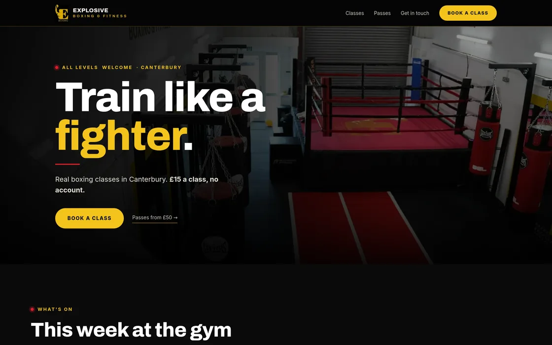 Explosive Boxing & Fitness website on a desktop: Train like a fighter. Real boxing classes in Canterbury, £15 a class, with a Book a class button.